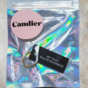 Candier "My Taco Nacho Business " Keychain